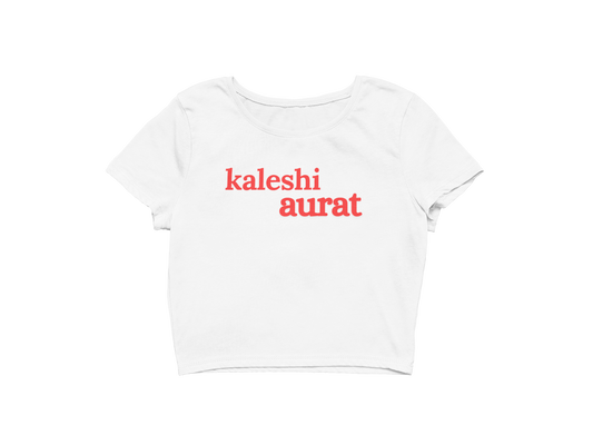“KALESHI AURAT” Crop Top